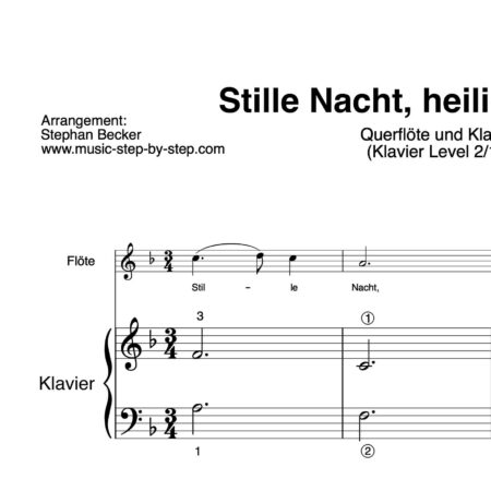 "Stille Nacht, heilige Nacht!" für Querflöte (Klavierbegleitung Level 2/10) | inkl. Aufnahme, Text und Begleitaufnahme by music-step-by-step