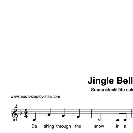 "Jingle Bells" für Sopranblockflöte solo | inkl. Aufnahme und Text by music-step-by-step
