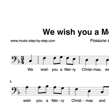 "We wish you a Merry Christmas" für Posaune solo | inkl. Aufnahme und Text music-step-by-step