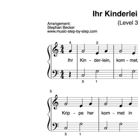 “Ihr Kinderlein, kommet” für Klavier (Level 3/10) | inkl. Aufnahme und Text music-step-by-step