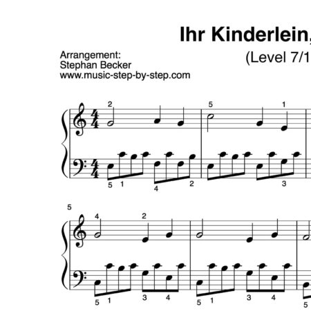 “Ihr Kinderlein, kommet” für Klavier (Level 7/10) | inkl. Aufnahme und Text music-step-by-step