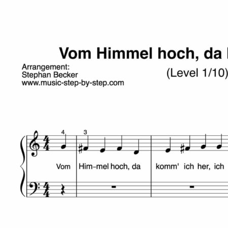 "Vom Himmel hoch" für Klavier (Level 1/10) | inkl. Aufnahme und Text music-step-by-step