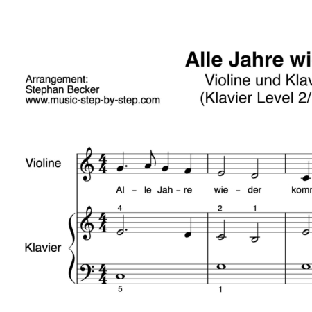 "Alle Jahre wieder" für Geige (Klavierbegleitung Level 2/10) | inkl. Aufnahme, Text und Playalong music-step-by-step