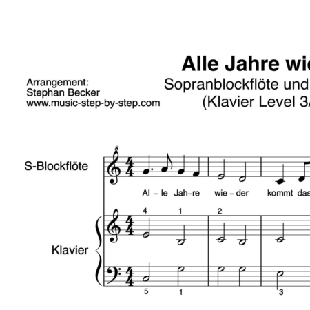 "Alle Jahre wieder" für Sopranblockflöte (Klavierbegleitung Level 3/10) | inkl. Aufnahme, Text und Playalong music-step-by-step