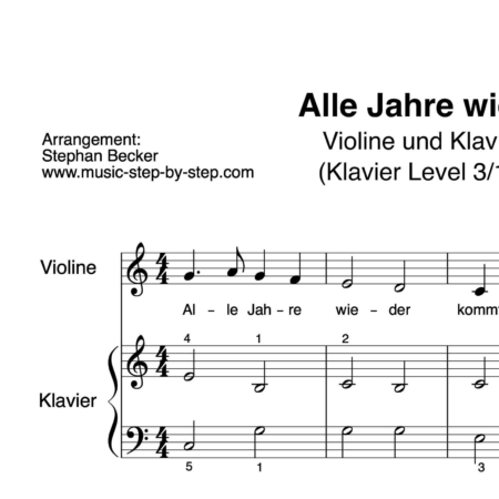 "Alle Jahre wieder" für Violine (Klavierbegleitung Level 3/10) | inkl. Aufnahme, Text und Playalong music-step-by-step