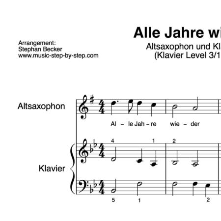 “Alle Jahre wieder” für Altsaxophon (Klavierbegleitung Level 3/10) | inkl. Aufnahme, Text und Playalong by music-step-by-step