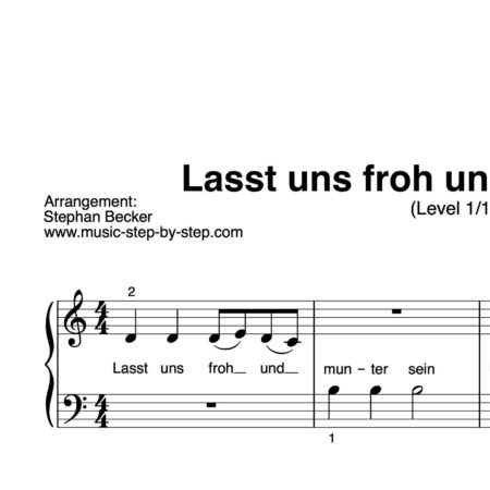 “Lasst uns froh und munter sein” für Klavier (Level 1/10) | inkl. Aufnahme und Text by music-step-by-step