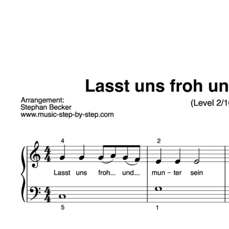 “Lasst uns froh und munter sein” für Klavier (Level 2/10) | inkl. Aufnahme und Text by music-step-by-step