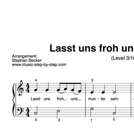 “Lasst uns froh und munter sein” für Klavier (Level 3/10) | inkl. Aufnahme und Text by music-step-by-step