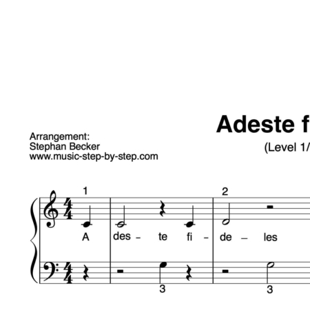 “Adeste fideles” für Klavier (Level 1/10) | inkl. Aufnahme und Text by music-step-by-step