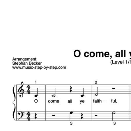 “O come, all ye faithful” für Klavier (Level 1/10) | inkl. Aufnahme und Text by music-step-by-step