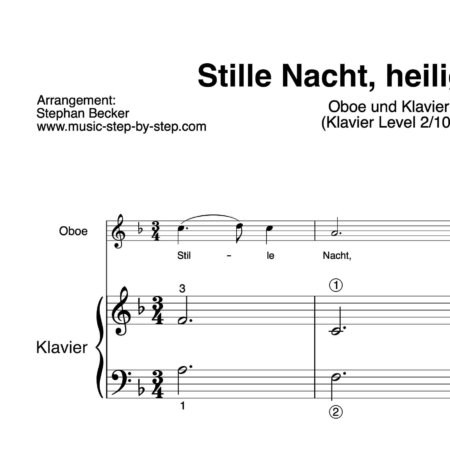 “Stille Nacht, heilige Nacht” für Oboe (Klavierbegleitung Level 2/10) | inkl. Aufnahme, Text und Begleitaufnahme by music-step-by-step