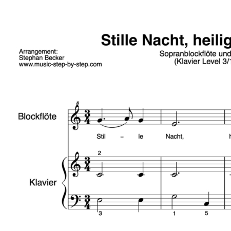 "Stille Nacht, heilige Nacht!" für Sopranblockflöte (Klavierbegleitung Level 3/10) | inkl. Aufnahme, Text und Playalong by music-step-by-step