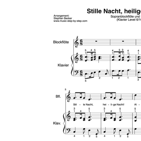 "Stille Nacht, heilige Nacht!" für Sopranblockflöte (Klavierbegleitung Level 6/10) | inkl. Aufnahme, Text und Playalong by music-step-by-step