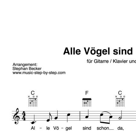 "Alle Vögel sind schon da" Begleitakkorde für Gitarre / Klavier und Gesang (Leadsheet) | inkl. Melodie und Text by music-step-by-step