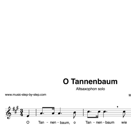“O Tannenbaum” für Altsaxophon solo | inkl. Aufnahme und Text by music-step-by-step