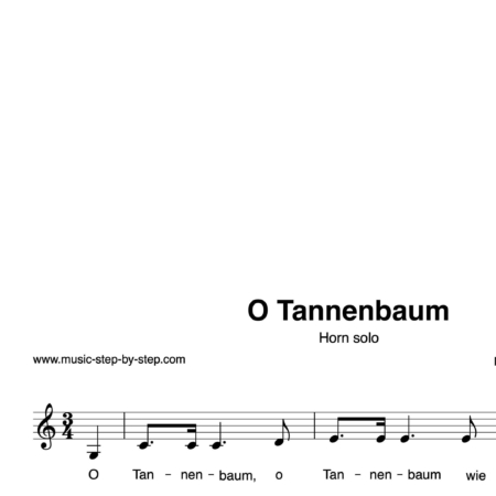 “O Tannenbaum” für Horn solo | inkl. Aufnahme und Text by music-step-by-step