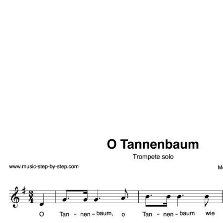 “O Tannenbaum” für Trompete solo | inkl. Aufnahme und Text by music-step-by-step