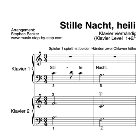 “Stille Nacht, heilige Nacht” für Klavier vierhändig (Level 1+2/10) | inkl. Aufnahme, Text und Begleitaufnahme by music-step-by-step