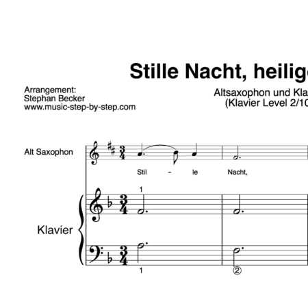 “Stille Nacht, heilige Nacht” für Altsaxophon (Klavierbegleitung Level 2/10) | inkl. Aufnahme, Text und Playalong by music-step-by-step