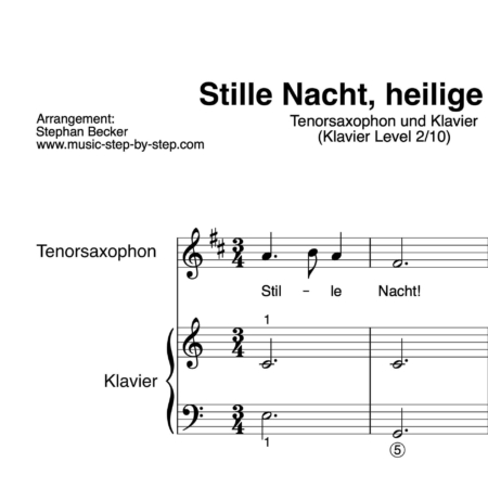 “Stille Nacht, heilige Nacht” für Tenorsaxophon (Klavierbegleitung Level 2/10) | inkl. Aufnahme, Text und Playalong by music-step-by-step