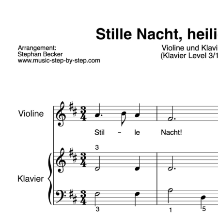 “Stille Nacht, heilige Nacht” für Geige (Klavierbegleitung Level 3/10) | inkl. Aufnahme, Text und Playalong by music-step-by-step