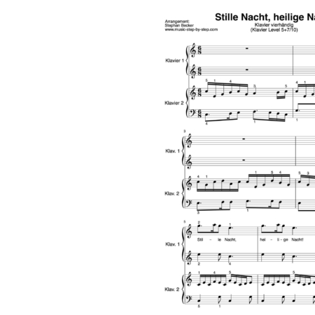 “Stille Nacht, heilige Nacht” für Klavier vierhändig (Level 5+7/10) | inkl. Aufnahme, Text und Begleitaufnahme by music-step-by-step