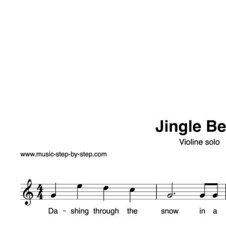 “Jingle Bells" für Geige solo | inkl. Aufnahme und Text by music-step-by-step