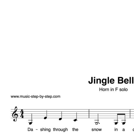 “Jingle Bells” für Horn in F solo | inkl. Aufnahme und Text by music-step-by-step