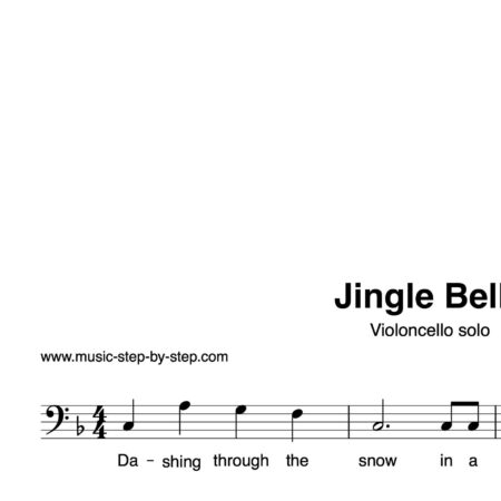 “Jingle Bells” für Cello solo | inkl. Aufnahme und Text by music-step-by-step