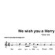 "We wish you a Merry Christmas” für Oboe solo | inkl. Aufnahme und Text by music-step-by-step