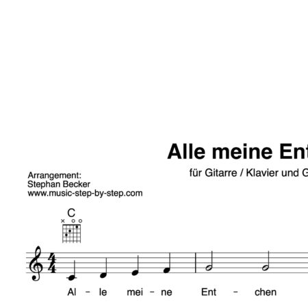 “Alle meine Entchen” Begleitakkorde für Gitarre / Klavier und Gesang (Leadsheet) | inkl. Melodie und Text by music-step-by-step