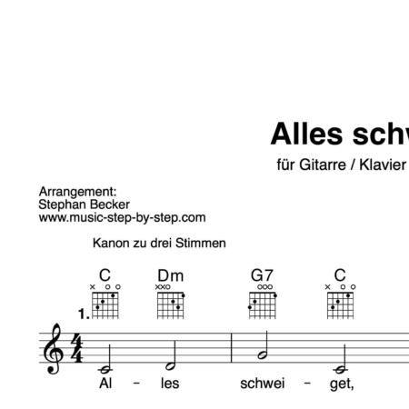 “Alles schweiget” Begleitakkorde für Gitarre / Klavier und Gesang (Leadsheet) | inkl. Melodie und Text by music-step-by-step