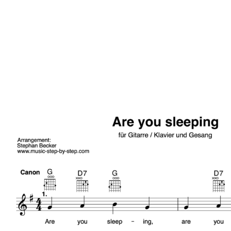 “Are you sleeping” Begleitakkorde für Gitarre / Klavier und Gesang (Leadsheet) | inkl. Melodie und Text by music-step-by-step