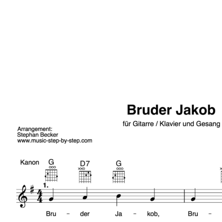 “Bruder Jakob” Begleitakkorde für Gitarre / Klavier und Gesang (Leadsheet) | inkl. Melodie und Text