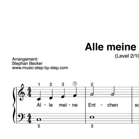 “Alle meine Entchen” für Klavier (Level 2/10) | inkl. Aufnahme und Text by music-step-by-step