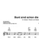 “Bunt sind schon die Wälder” Begleitakkorde für Gitarre / Klavier und Gesang (Leadsheet) | inkl. Melodie und Text