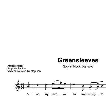 “Greensleeves” für Sopranblockflöte solo | inkl. Aufnahme und Text by music-step-by-step