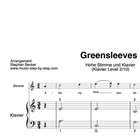 “Greensleeves” für Gesang, hohe Stimme (Klavierbegleitung Level 2/10) | inkl. Aufnahme, Text und Begleitaufnahme by music-step-by-step