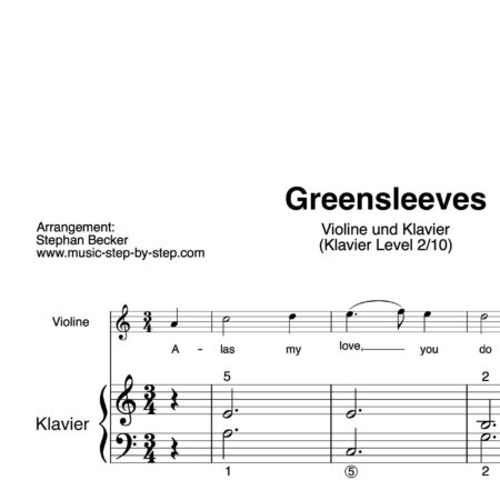 “Greensleeves” für Geige (Klavierbegleitung Level 2/10) | inkl. Aufnahme, Text und Begleitaufnahme by music-step-by-step