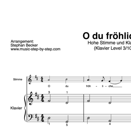 “O du fröhliche” für Gesang, hohe Stimme (Klavierbegleitung Level 3/10) | inkl. Aufnahme, Text und Begleitaufnahme by music-step-by-step