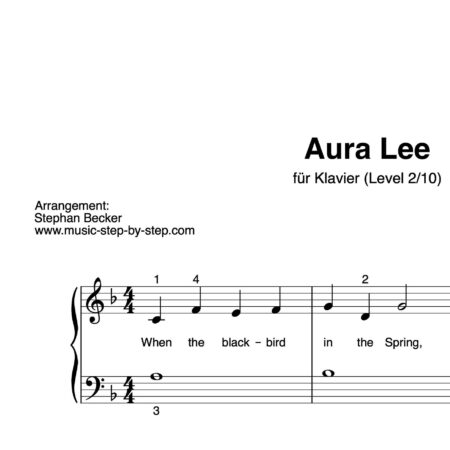 “Aura Lee” für Klavier (Level 2/10) | inkl. Aufnahme und Text by music-step-by-step