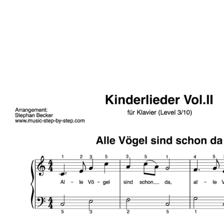 “Kinderlieder Vol.II” für Klavier (Level 3/10) | fünf Lieder inkl. Aufnahmen und Texte by music-step-by-step
