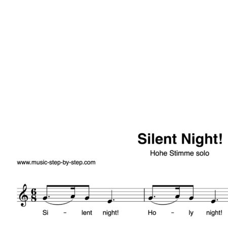 “Silent Night” für Gesang, hohe Stimme solo | inkl. Aufnahme und Text by music-step-by-step