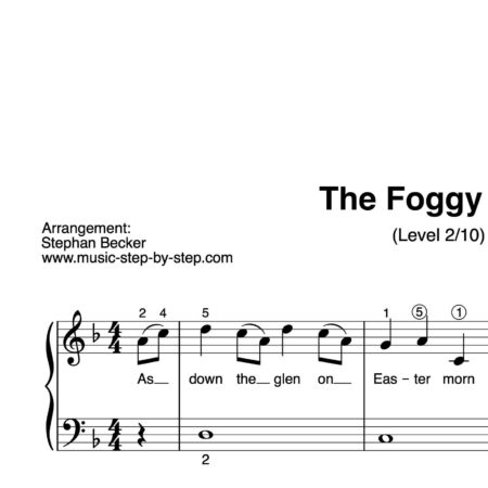 “The Foggy Dew” für Klavier (Level 2/10) | inkl. Aufnahme und Text by music-step-by-step