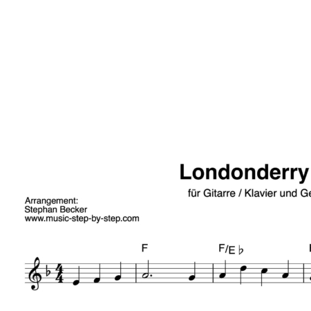 “Londonderry Air” Begleitakkorde für Gitarre / Klavier und Gesang (Leadsheet) | inkl. Melodie und Text by music-step-by-step