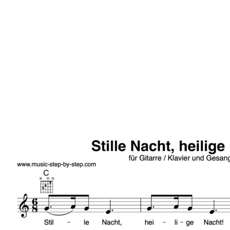 “Silent Night” Begleitakkorde für Gitarre / Klavier und Gesang (Leadsheet) | inkl. Melodie und Text by music-step-by-step