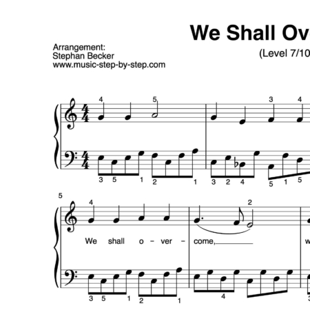 “We shall overcome” für Klavier (Level 7/10) | inkl. Aufnahme und Text by music-step-by-step