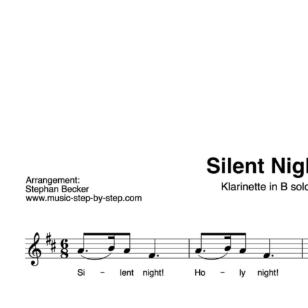 “Silent Night” für Klarinette in B solo | inkl. Aufnahme und Text by music-step-by-step