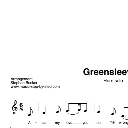 “Greensleeves” für Horn in F solo | inkl. Aufnahme und Text by music-step-by-step